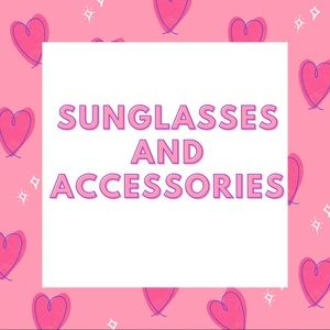 Sunglasses and Accessories